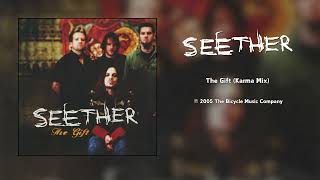 Seether - The Gift (Karma Mix) [HQ Audio]