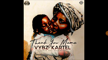 VYBZ KARTEL THANK YOU MAMA FLOW SICK 2017