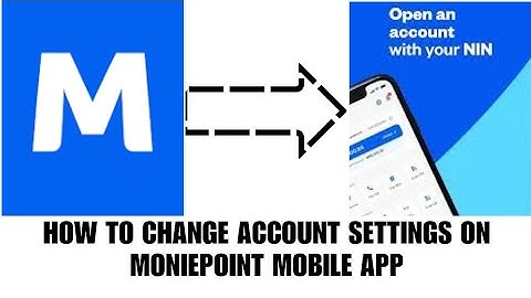 How to change account settings on moniepoint mobile app