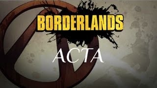 Borderlands | Comment: se faire chier/voter contre ACTA | Commenté en Live