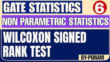 Wilcoxon signed rank test | ONE SHOT VIDEO | GATE STATISTICS | Statistics by Punam |