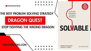 Stop Fighting the Wrong Dragon! The Framework That Will Change How You Solve Problems