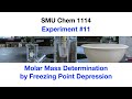 Experiment #11: Molar Mass Determination by Freezing Point Depression - SMU Chemistry