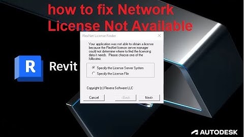 Khắc phục lỗi Network License Not Available error 8.544.0, error 0.0.0, error 15.570.0 moi nhat