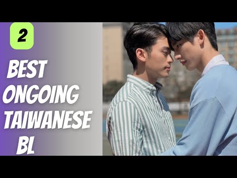 My Top Ongoing Taiwanese BL | That You Must Watched!!