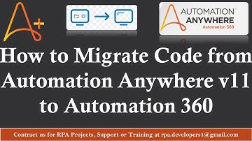 How to Migrate BOT from Automation Anywhere V11 to Automation 360|Automation Anywhere Bot Migration