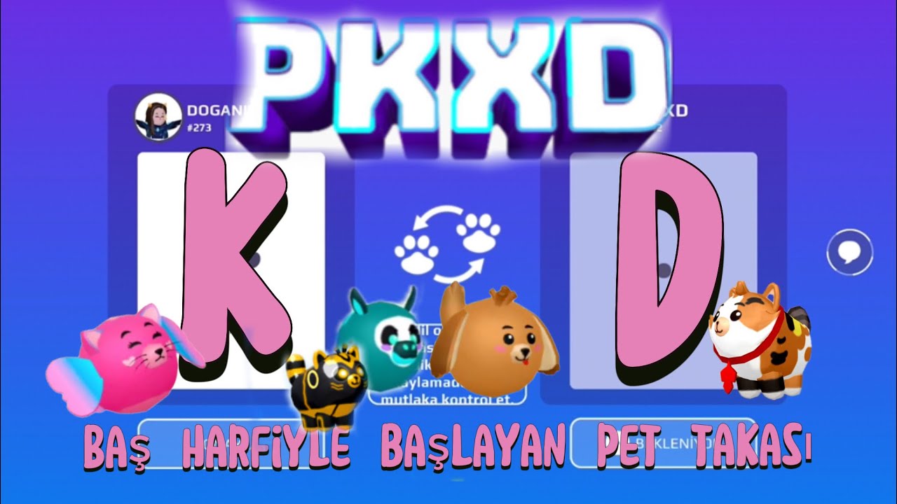 Pkxd baş harfiyle başlayan pet takası