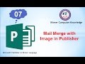 07. Microsoft Publisher Tutorials: Mail Merge with Image in Publisher - ...