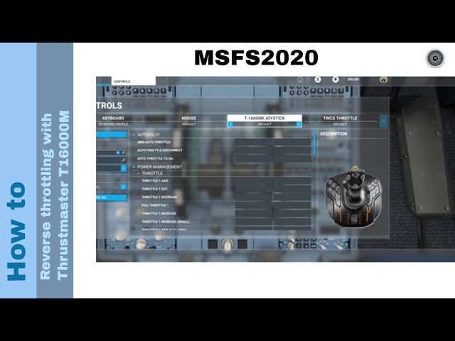 Flight Simulator 2020 - How to - Reverse throttling with Thrustmaster T 16000M