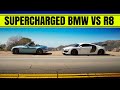 SUPERCHARGED BMW VS SUPERCHARGED AUDI R8 V10!!