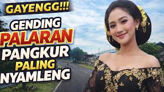 Gayengg Gending Palaran Pangkur Paling Nyamleng  Uyon  Uyon Merdu