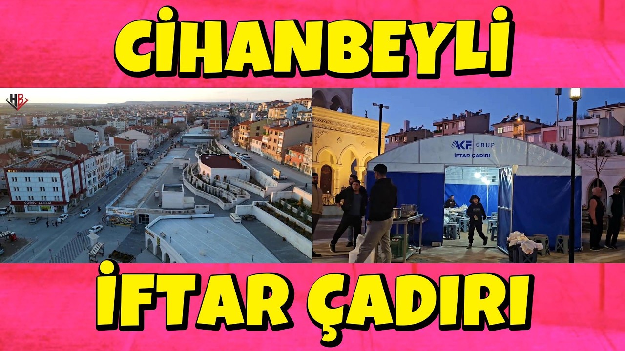 CİHANBEYLİ İFTAR ÇADIRI