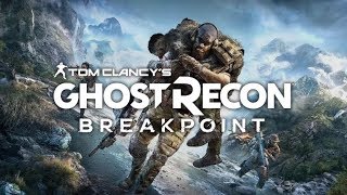 Стрим Tom Clancy’s Ghost Recon Breakpoint Co-op - Нас Двое и имя нам Призраки...