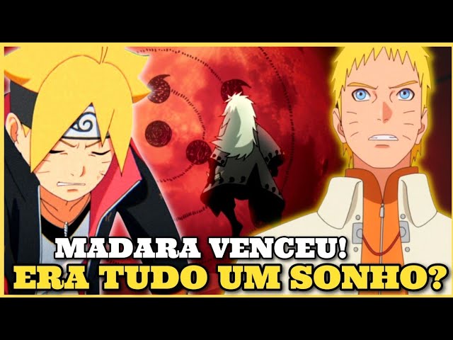 MADARA VENCEU: BORUTO É TUDO UM SONHO? 