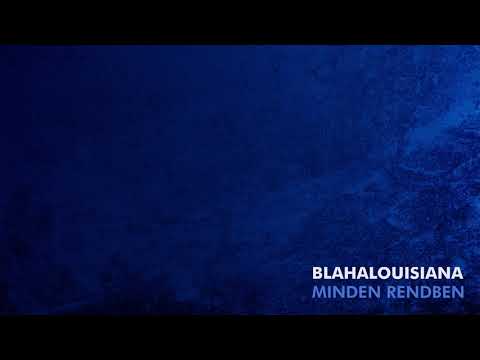 BLAHALOUISIANA – Minden rendben