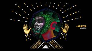 Aaaron - Jarawa (Original Mix)