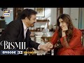 Bismil Next Episode 13 promo-Ary Digital-Drama Script