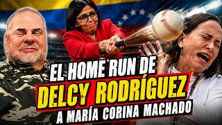 El homerun de Delcy Rodríguez a María Corina Machado #epamillave