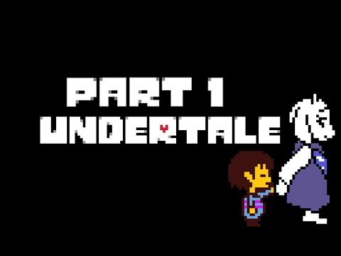 Toriel Knows Best For You - Undertale Pacifist Let's Play Part 1 - Toriel Knows Best For You - Undertale Pacifist Let's Play Part 1