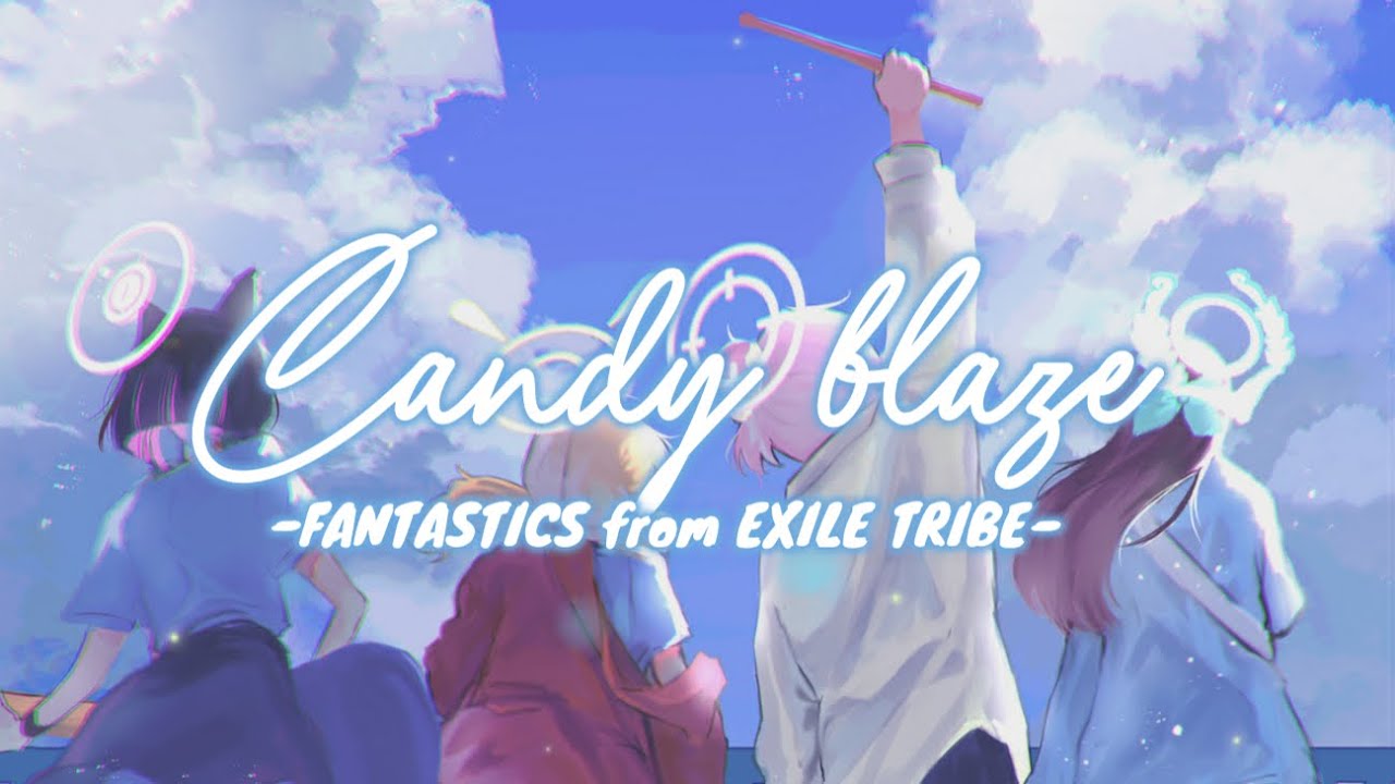 Candy Blaze | FANTASTICS from EXILE TRIBE | Kamen Rider Gavv Movie ED | Kyouyama Kazusa AI Cover