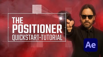 The Positioner - Quickstart Tutorial - After Effects