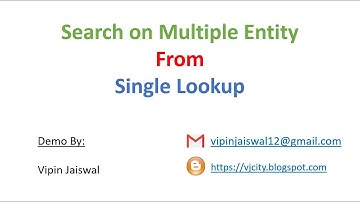 Search on Multiple Entity From Single Lookup in Dynamic 365 CRM