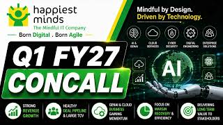 Happiest Minds Q1 FY27 Concall: GenAI, Cybersecurity & Cloud Drive Momentum