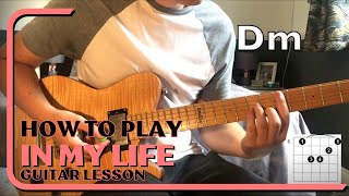 How To Play In My Life Guitar Lesson - The Beatles