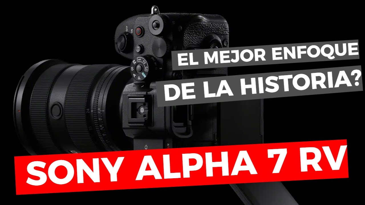 PROBANDO La segunda MEJOR CAMARA de SONY tiene un ENFOQUE TERRORIFICO ...