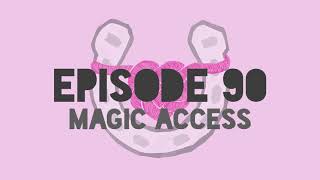 Download Lagu Episode 90 - Magic Access Download Lagu Episode 90 - Magic Access