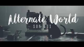 Son Lux - Alternate World [TRADUÇÃO + LYRIC]
