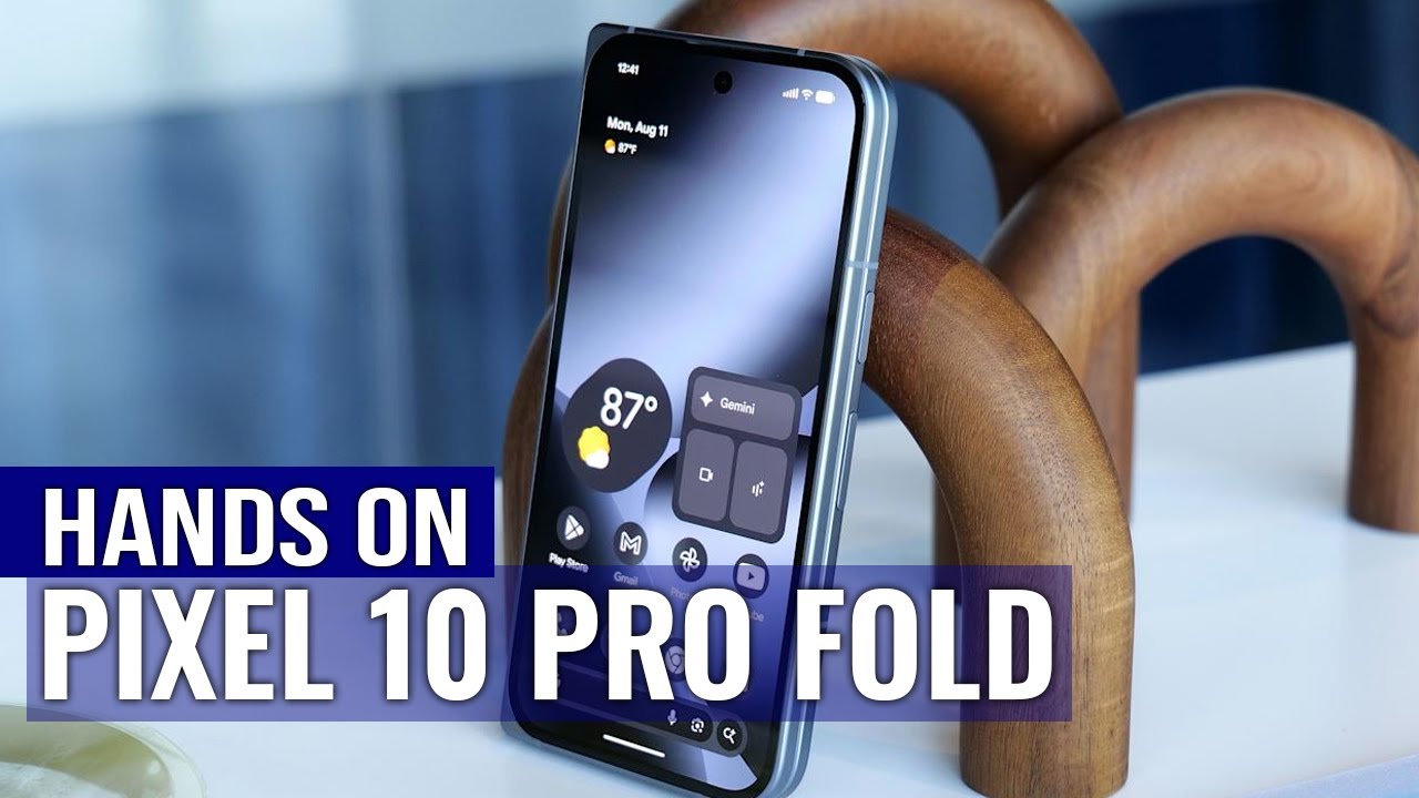 Google Pixel 10 Pro Fold Hands-on: Not the Thinnest, but the