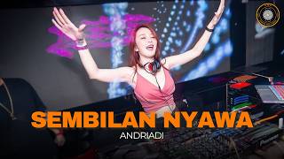 Dj Sembilan Nyawa  Andriadi Remix  Bass Viral