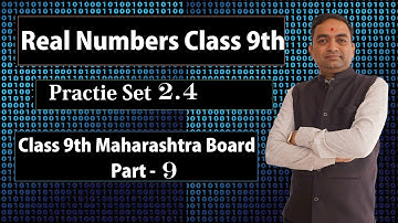 Real Numbers Practice Set 2.4 Class 9th Maharashtra Board