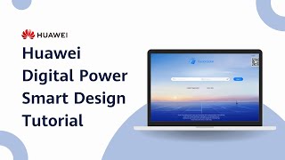 Huawei Digital Power Smart Design Tutorial