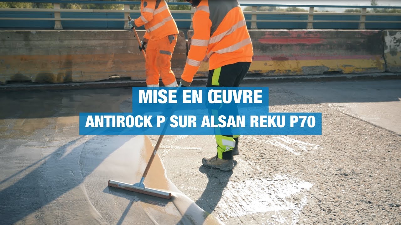 Mise en œuvre Pont de Normandie | Antirock P sur Alsan Reku P70
