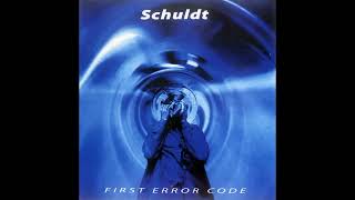 Schuldt - First Error Code [full album] [HQ]