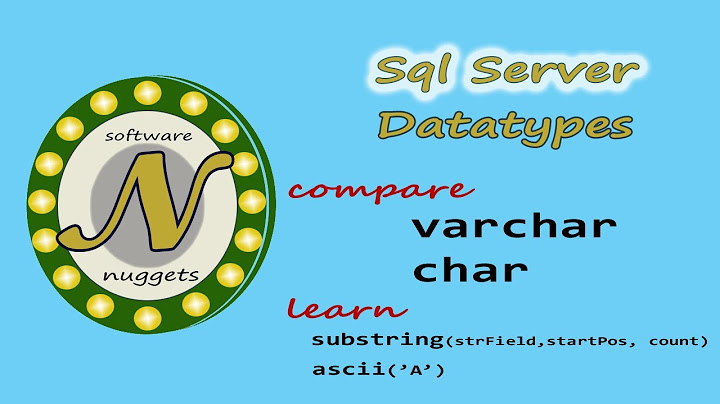 So sánh kiểu varchar và char trong sql