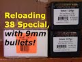 Reloading 38 special with 9mm bullets