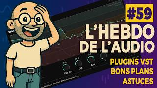 Hebdo de l’Audio #59 : Plugins, GRATUITS, Bon plan + Pré / Post Fader (astuce mixage)