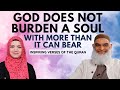 God Doesn&#39;t Burden a Soul More Than It Can Bear (Quran 2:286) | Inspiring Verses of the Quran