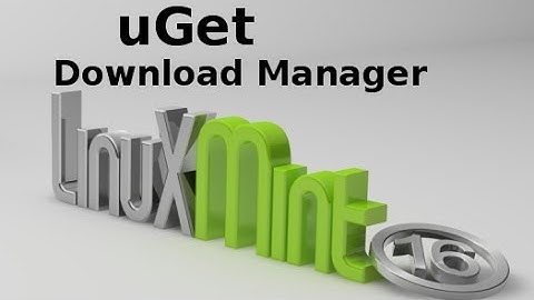 uGet : A Featureful Download Manager (With Firefox Integration) For Linux Mint (Ubuntu)