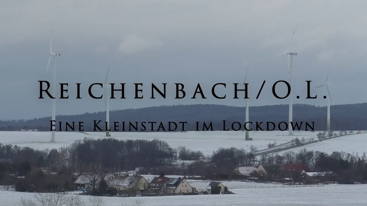 Reichenbach -  Eine Kleinstadt im Lockdown (Februar 2021)