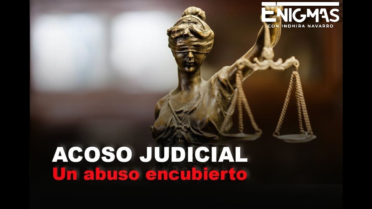 ACOSO JUDICIAL