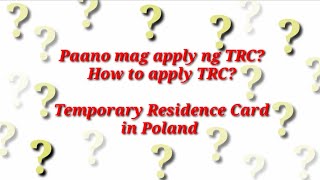 Paano Mag Apply Ng Trc? How To Apply Trc? Temporary Residence Card In Poland... Jan,2023