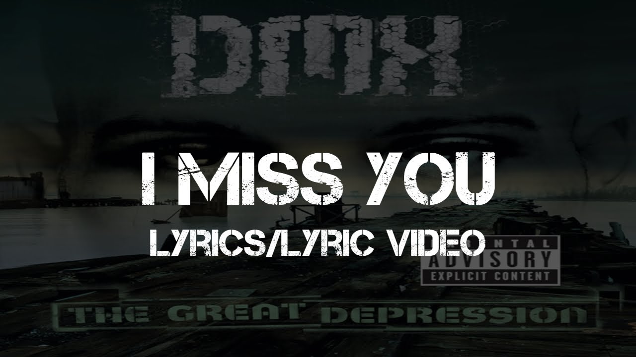 DMX ft. Faith Evans I Miss You (Lyrics/Lyric Video) YouTube