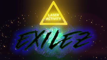 Exilez - Laser Activity
