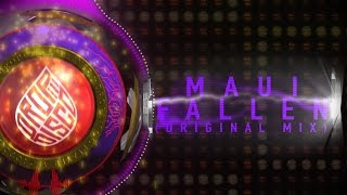 MAUI - Fallen (Original Mix) 🔘