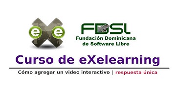 curso de eXelearning | cómo agregar un video interactivo | respuesta única