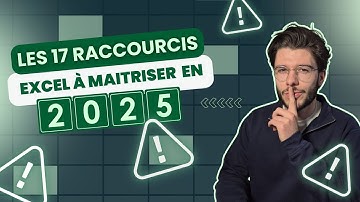 Les 17 raccourcis Excel à maîtriser en 2025